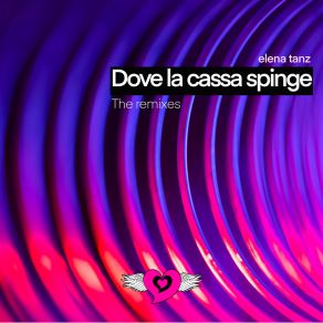 Download track Dove La Cassa Spinge (Tanz Vision) Elena Tanz