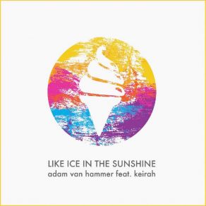 Download track Like Ice In The Sunshine 2016 (Jenkki Radio Remix) Adam Van Hammer