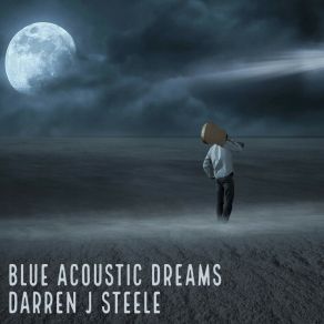 Download track Blue Acoustic Dreams Darren J Steele