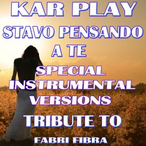 Download track Stavo Pensando A Te (Like Instrumental Mix Without Drum) Kar Play