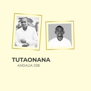 Download track Tutaonana (Full Mix) Andalia 038Miyinzi, Ridge Ngem