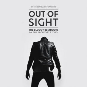 Download track Out Of Sight [Killaflaw Instrumental Remix] The Youth, Paul McCartney, The Bloody Beetroots, Bob Rifo