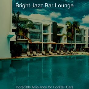 Download track Hot Music For Hotels Bright Jazz Bar Lounge