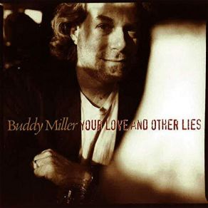 Download track Hold On My Love Buddy Miller