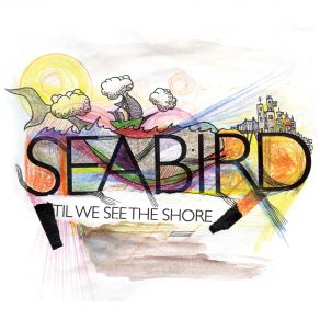 Download track 'Til We See The Shore Seabird