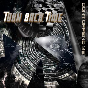 Download track Don't Offend Me Turn Back Time