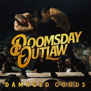 Download track My Woman Comes On Strong Doomsday Outlaw