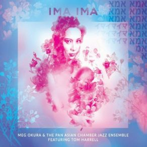 Download track A Summer In Jerusalem Tom Harrell, Meg Okura, The Pan Asian Chamber Jazz Ensemble