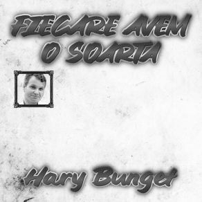 Download track AM O VIATA DE TRAIT Hary Bunget