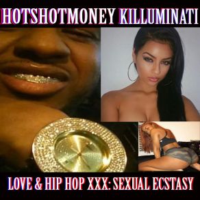 Download track Juicy Jullie Hotshotmoney Killuminati