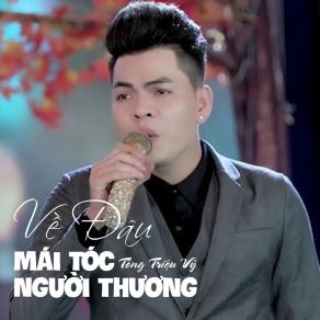 Download track Về Đâu Mái Tóc Người Thương # 1 Tong Trieu Vy