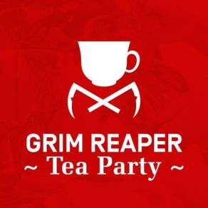 Download track God's Creation Tea Party, The Grim Reaper