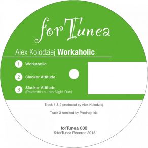 Download track Workaholic Alex Kolodziej