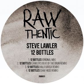 Download track 12 Bottles (Shaf Huse Remix) Steve LawlerShaf Huse