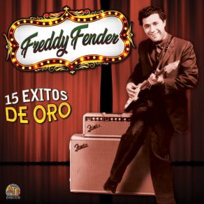 Download track Aunque Me Hagas Llorar Freddy Fender