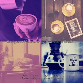 Download track Amazing Ambiance For Organic Coffee Roasters Jazz Moods