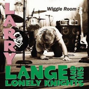 Download track What's So Hard About Love Larry Lange, Larry Lange & His Lonely Knights