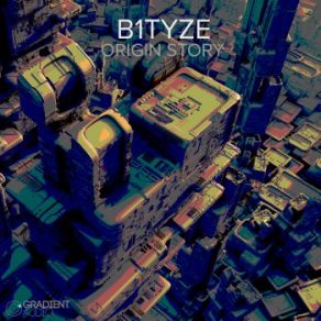 Download track B1tyze-Remembering Tomorrow B1tyze