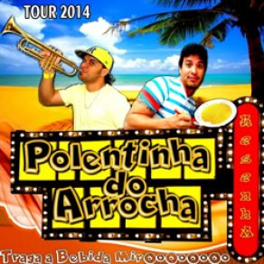 Download track Pirulitinho Neguinho Polentinha Do Arrocha