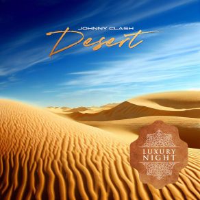 Download track Desert (Extended Mix) Johnny Clash