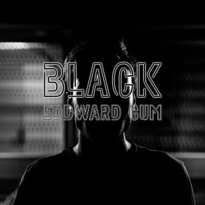 Download track Black (Radio Edit) Eddward Gum