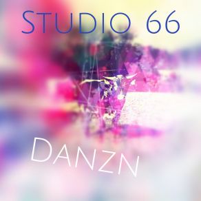 Download track Danzn (Studio 66 Radio Edit) Studio 66DRDW