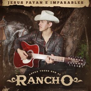 Download track El Rangel Jesus Payan E Imparables