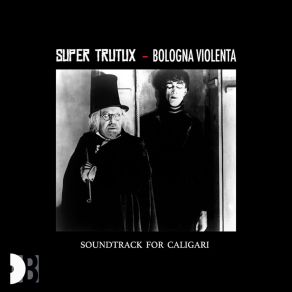 Download track Soundtrack For Caligari Traccione Super Trutux