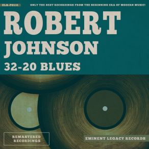 Download track Preaching Blues (Up Jumped The Devil) Robert Johnson