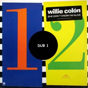 Download track She Don't Know I'm Alive (Dub 1) Willie Colón