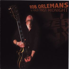 Download track The Devil Told Me Rob Orlemans, Half Past Midnight