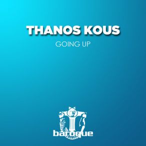 Download track Going Up Thanos Kous