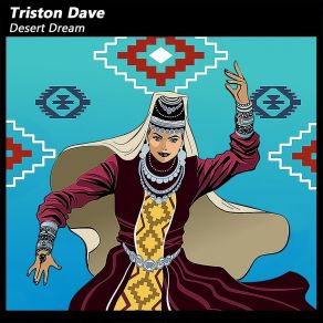 Download track Desert Dream Triston Dave