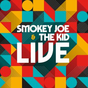 Download track Stick Up (Live) The Kid, Smokey Joe