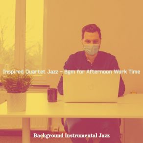 Download track Artistic Working At Home Background Instrumental Jazz