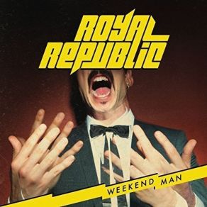 Download track When I See You Dance With Another Royal Republic