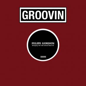 Download track It's All About The Feeling Felipe Gordon