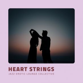 Download track Intimate Rhythm Embrace Jazz Erotic Lounge Collective