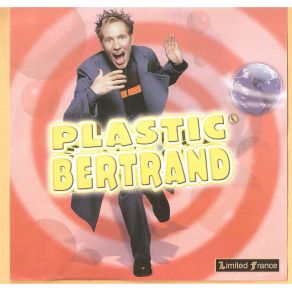 Download track Le Monde Est Merveilleux Plastic Bertrand