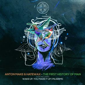 Download track The First History Of Man Hatewax