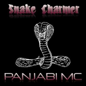 Download track Snake Charmer (Dance Remix) Panjabi Mc