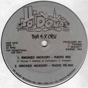 Download track Smoked Hickory (Street Version) Tha 9-X Cru