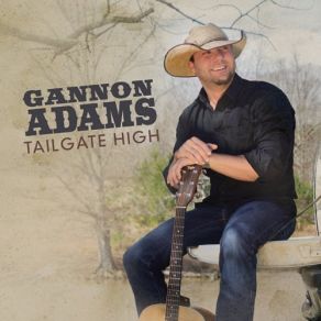 Download track Tailgate High Gannon Adams