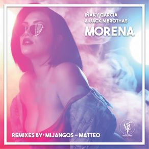 Download track Morena (Mijangos Latin House Mix) Jack N' BrothasMijangos