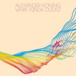 Download track What Kinda Duckz Alexander Koning