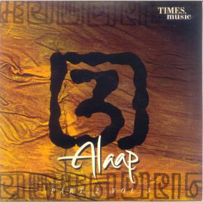 Download track Alaap, Part - 2 Vol - 3 - The Techniques And Graces Of A Raga Alaap, Sri Aurobindo Society