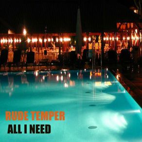 Download track All I Need (Original Mix) Rude Temper