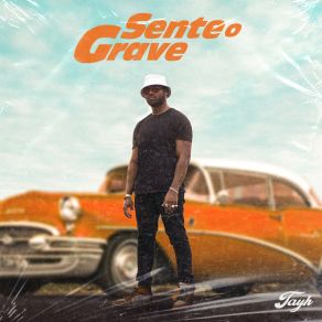 Download track Sente O Grave Tayh