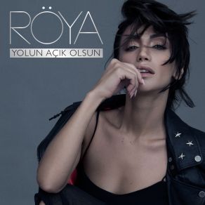 Download track Yolun Acık Olsun (Kaan Gokman Versiyon) Röya