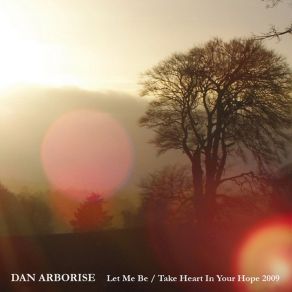 Download track Let Me Be Dan Arborise